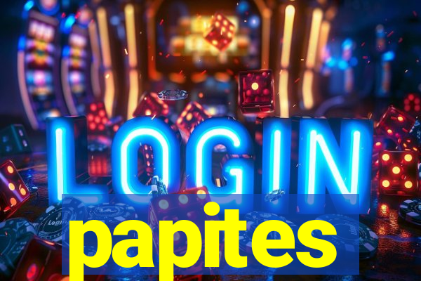 papites