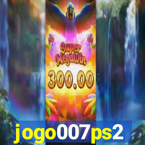 jogo007ps2