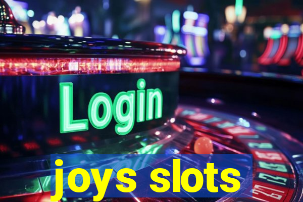 joys slots