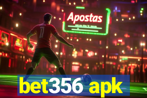 bet356 apk