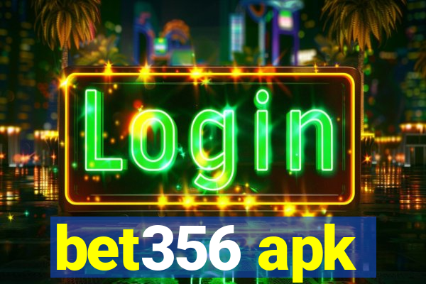 bet356 apk