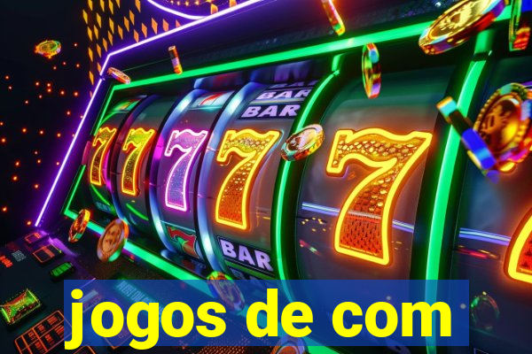 jogos de com