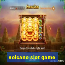 volcano slot game