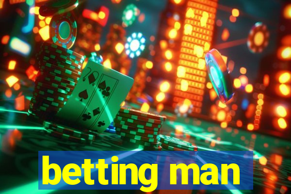 betting man