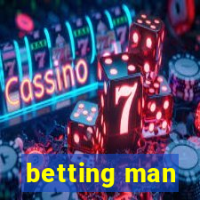 betting man