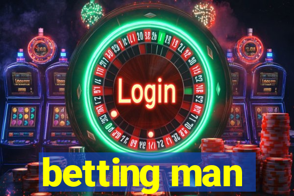 betting man