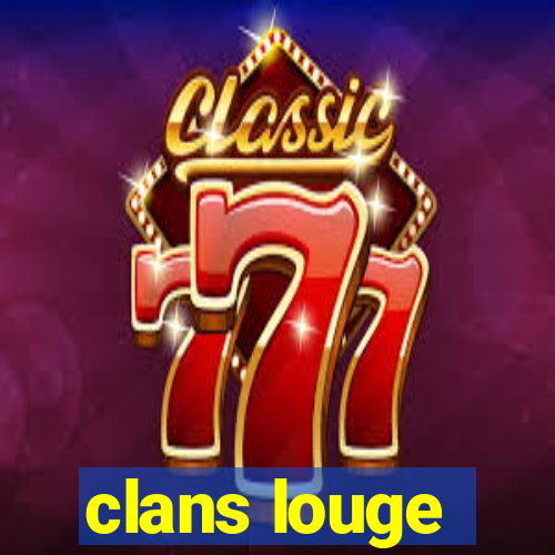 clans louge