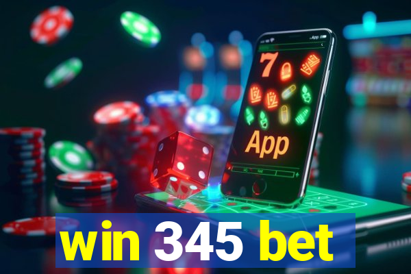 win 345 bet