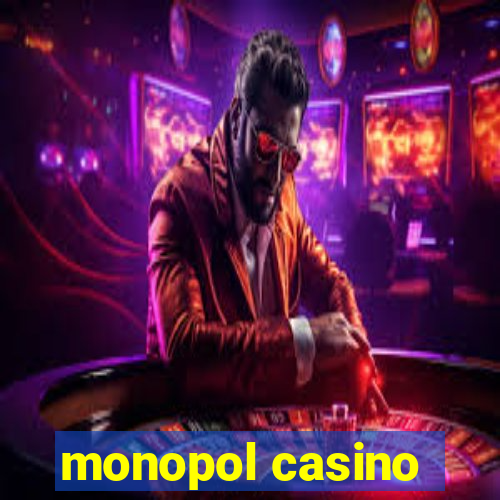 monopol casino