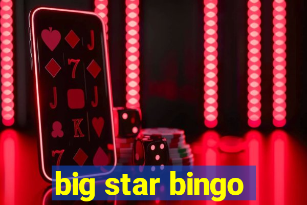 big star bingo