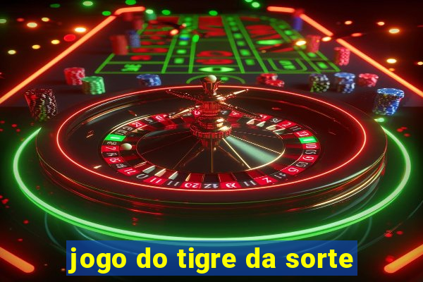 jogo do tigre da sorte