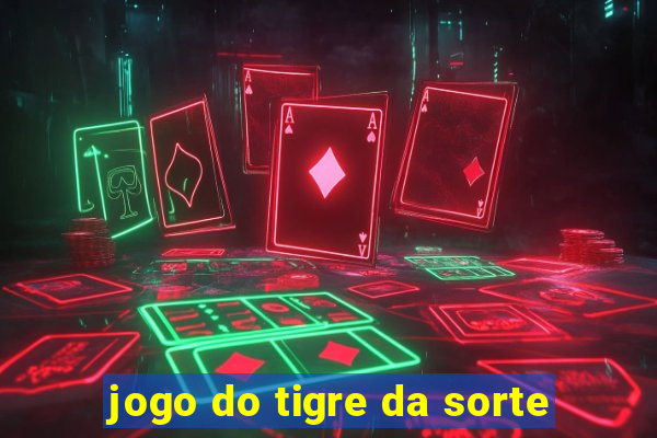 jogo do tigre da sorte