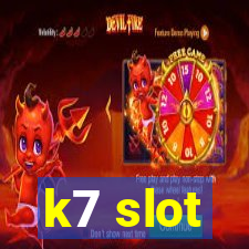 k7 slot