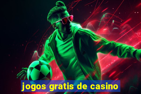 jogos gratis de casino