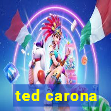 ted carona