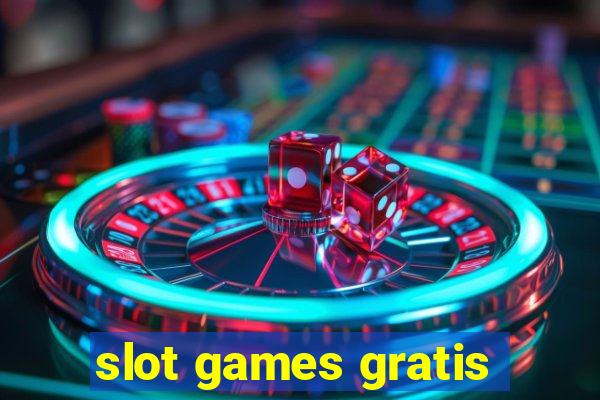 slot games gratis