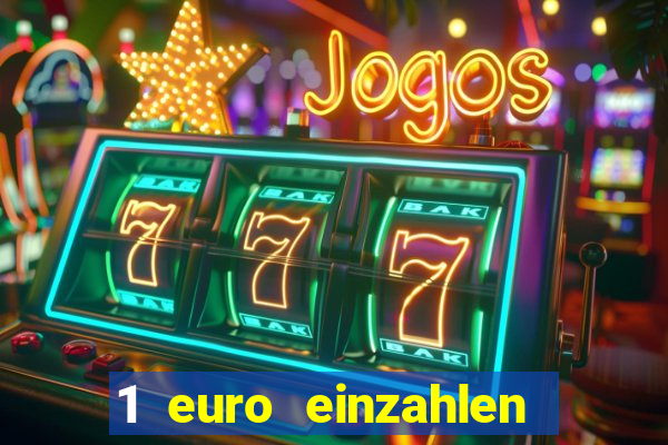 1 euro einzahlen casino 2020