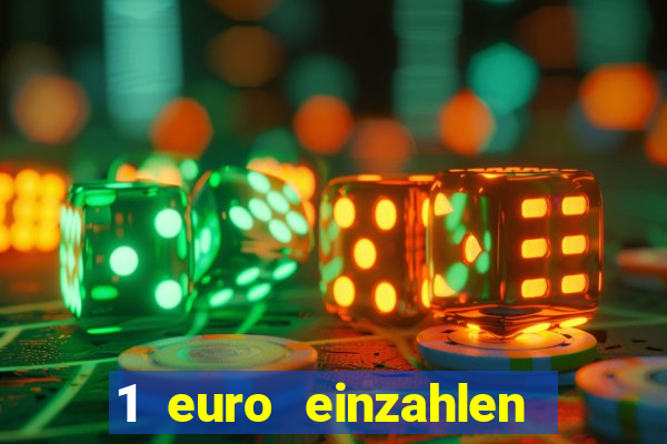 1 euro einzahlen casino 2020