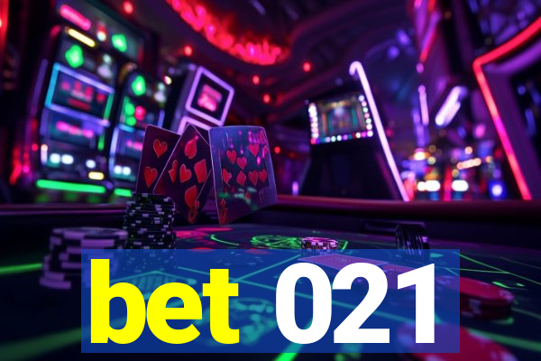 bet 021