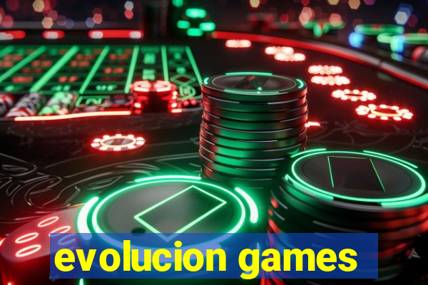 evolucion games