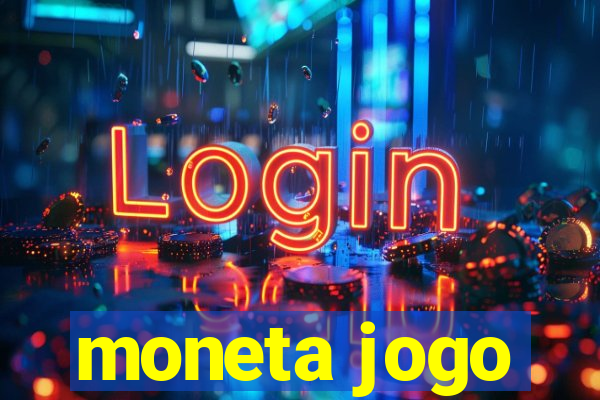 moneta jogo