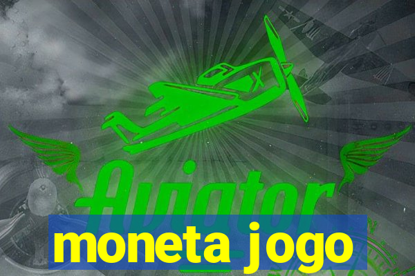 moneta jogo