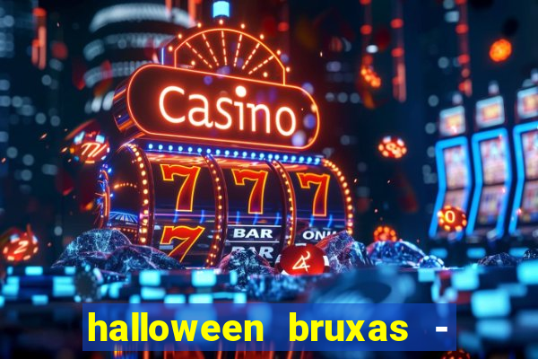 halloween bruxas - slots 777 apk