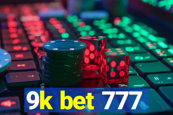 9k bet 777