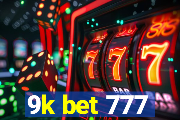 9k bet 777