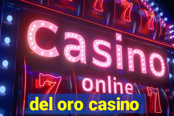 del oro casino