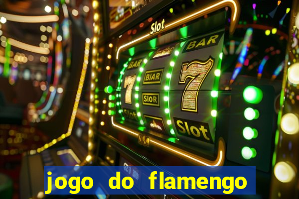 jogo do flamengo ao vivo rede canais