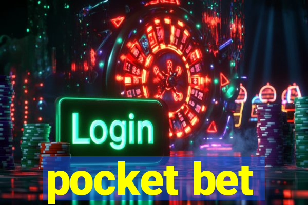 pocket bet