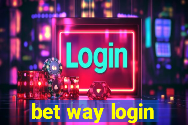 bet way login