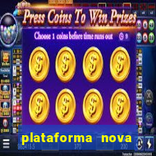 plataforma nova lançada hoje