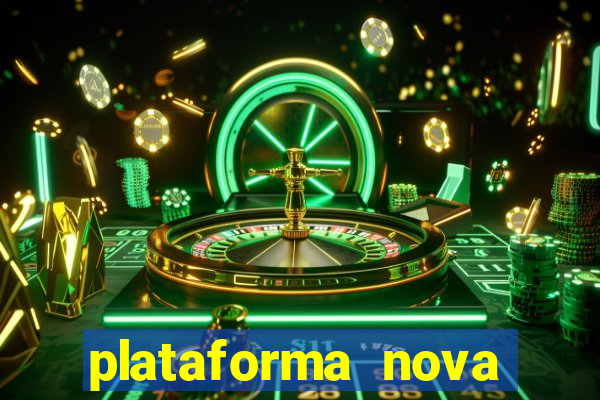 plataforma nova lançada hoje