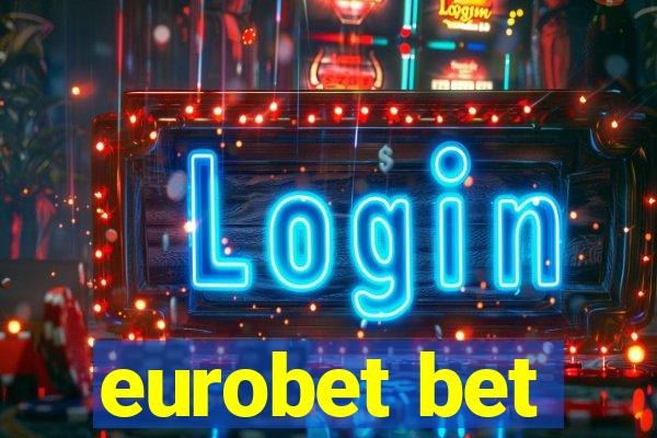 eurobet bet