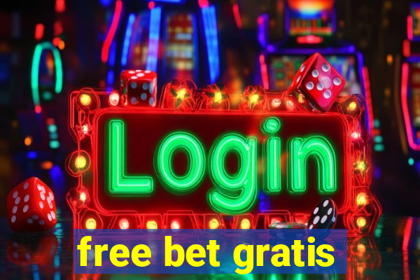 free bet gratis