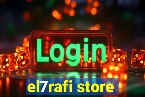 el7rafi store