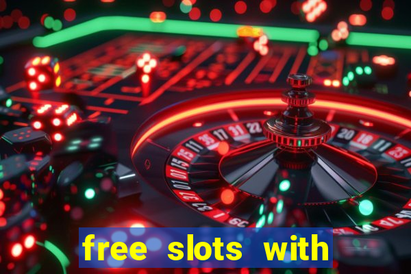 free slots with bonus and free spins