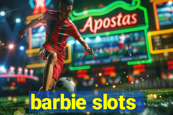 barbie slots