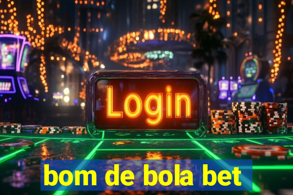 bom de bola bet