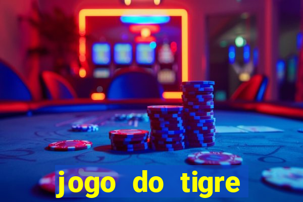 jogo do tigre grátis sem depósito