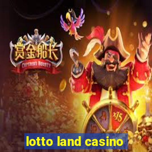 lotto land casino