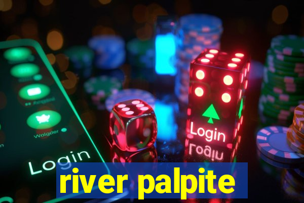 river palpite