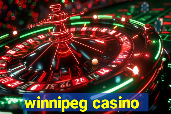 winnipeg casino