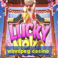 winnipeg casino