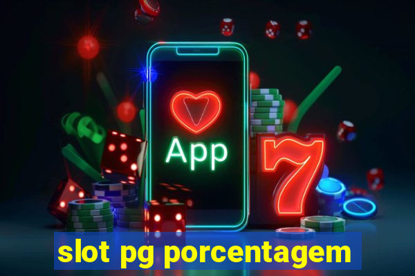 slot pg porcentagem