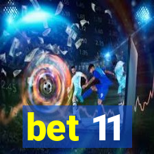 bet 11