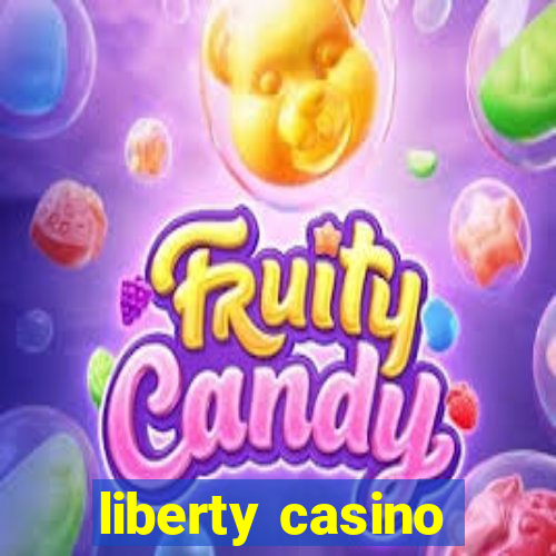 liberty casino