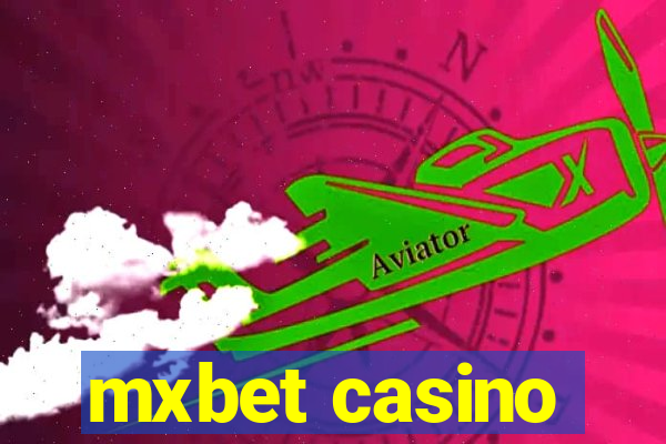 mxbet casino